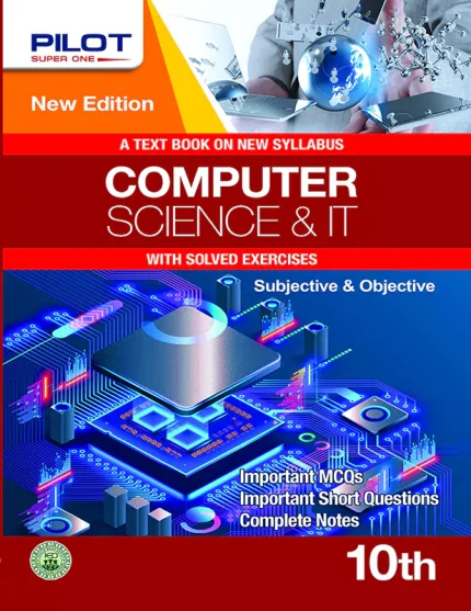 Pilot Super One Computer Science & IT Objective & Subjective for Class 10