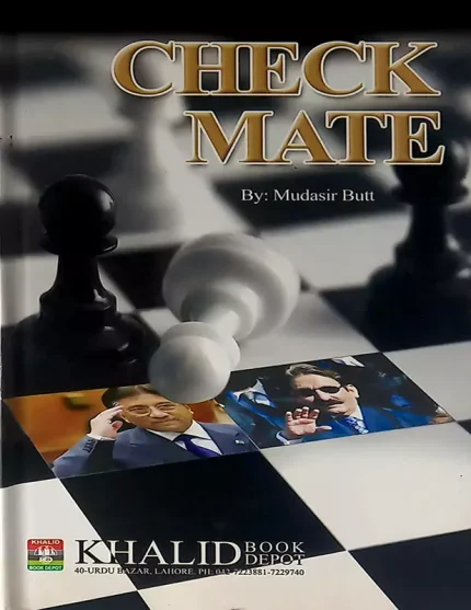 Check Mate by Mudasir Butt (Story About Our Politician)
